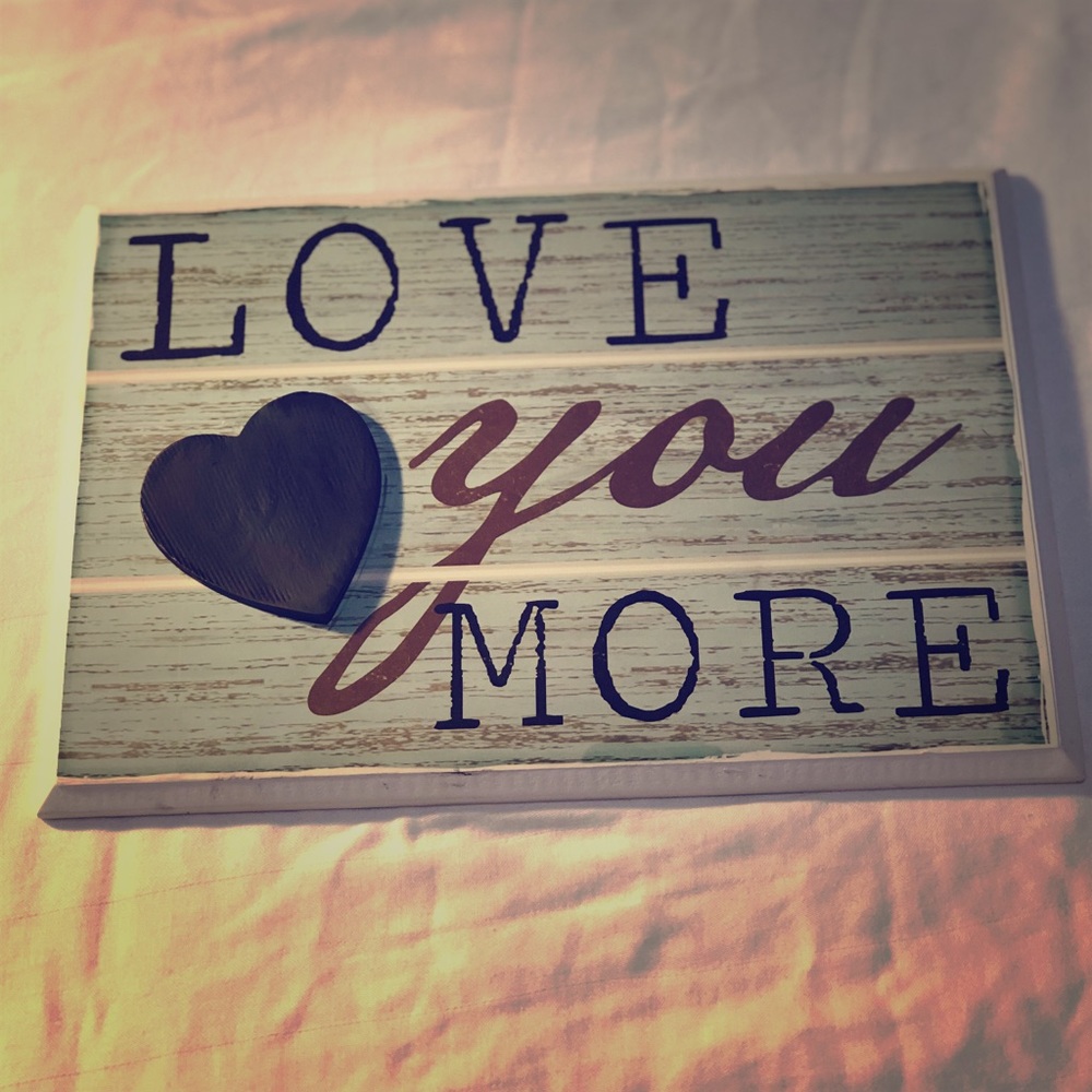 Wall decor. Love You More.